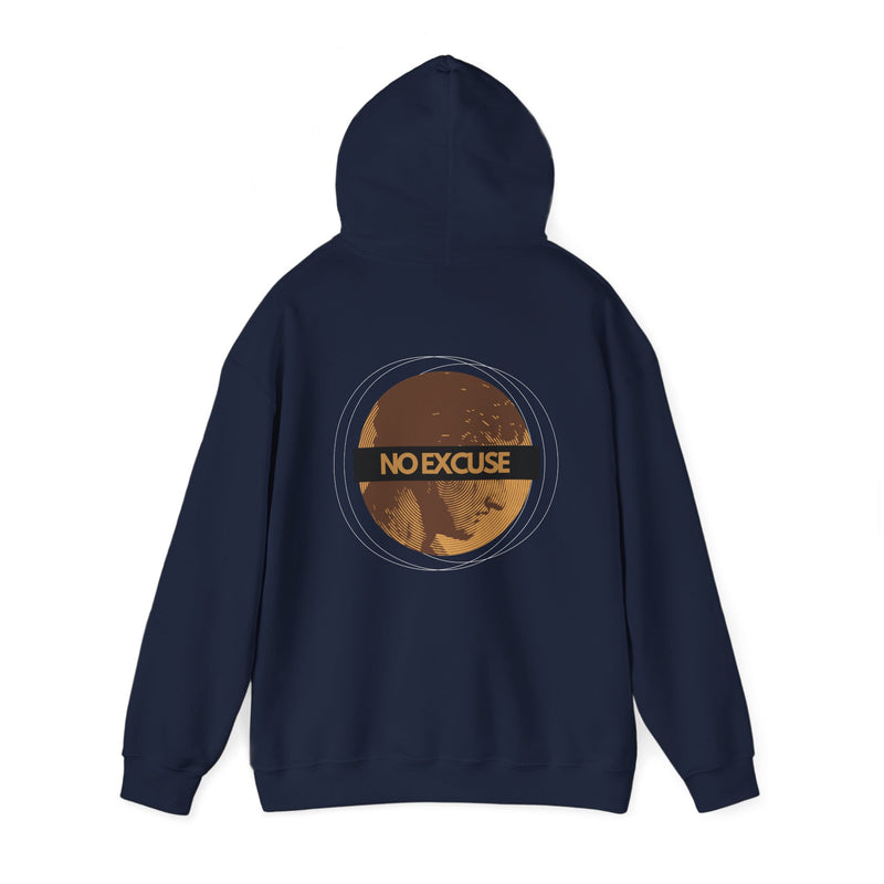 NO EXCUSE Hooded Sweatshirt