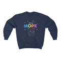 Choose Hope Crewneck Sweatshirt - Sinna Get