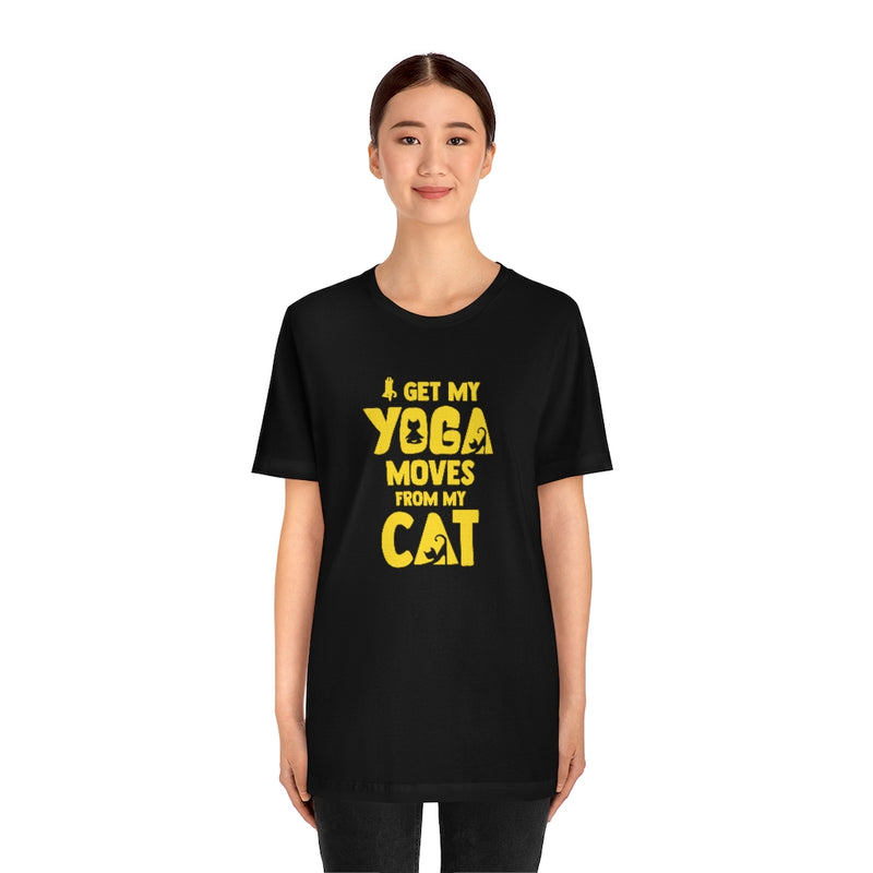 I get my Yoga Moves from My Cat Jersey T Shirt - Sinna Get