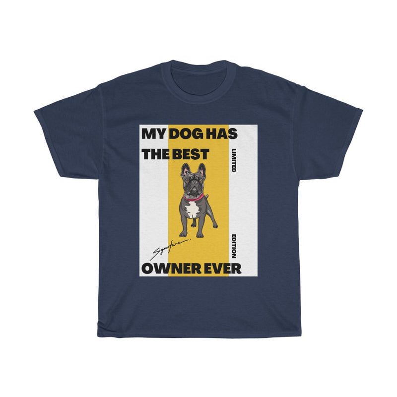 Best owner ever T Shirt - Sinna Get