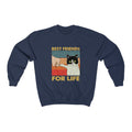 Best friend for life Crewneck Sweatshirt - Sinna Get