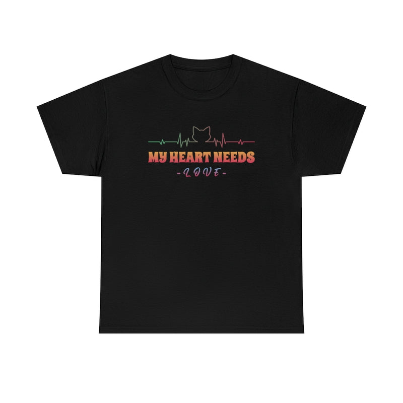 My heart needs love T Shirt