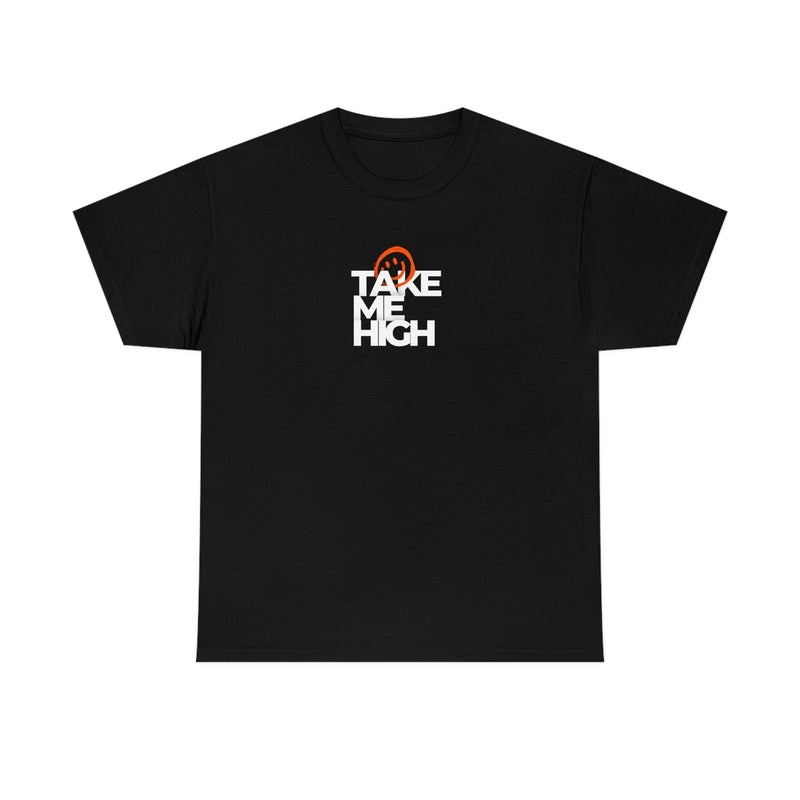 Take Me High T Shirt