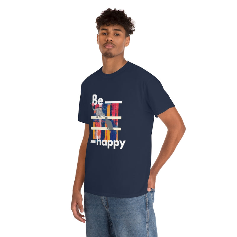 Be Happy T Shirt - Sinna Get