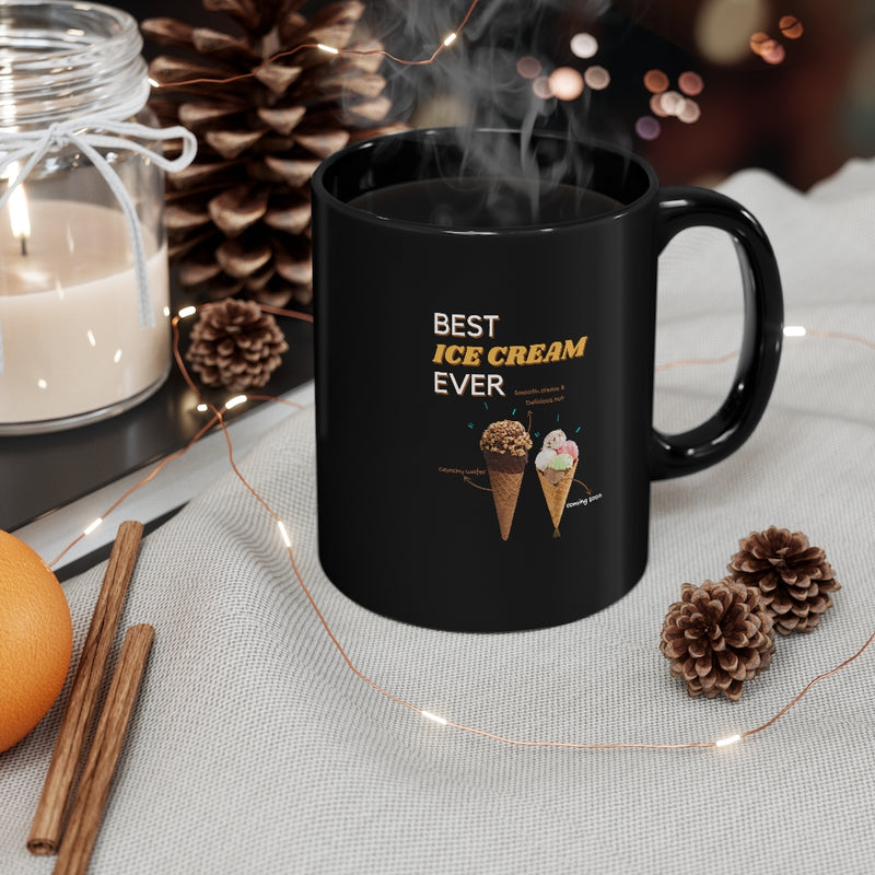 Best Ice Cream Ever Mug 11oz - Sinna Get