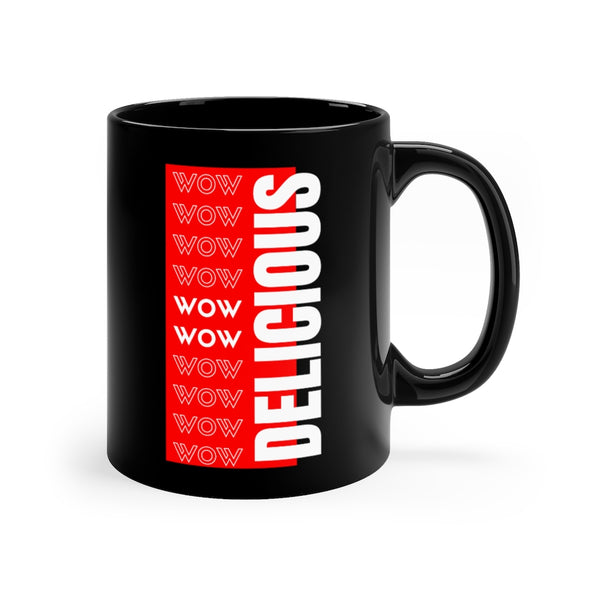 Wow Delicious! Mug 11oz