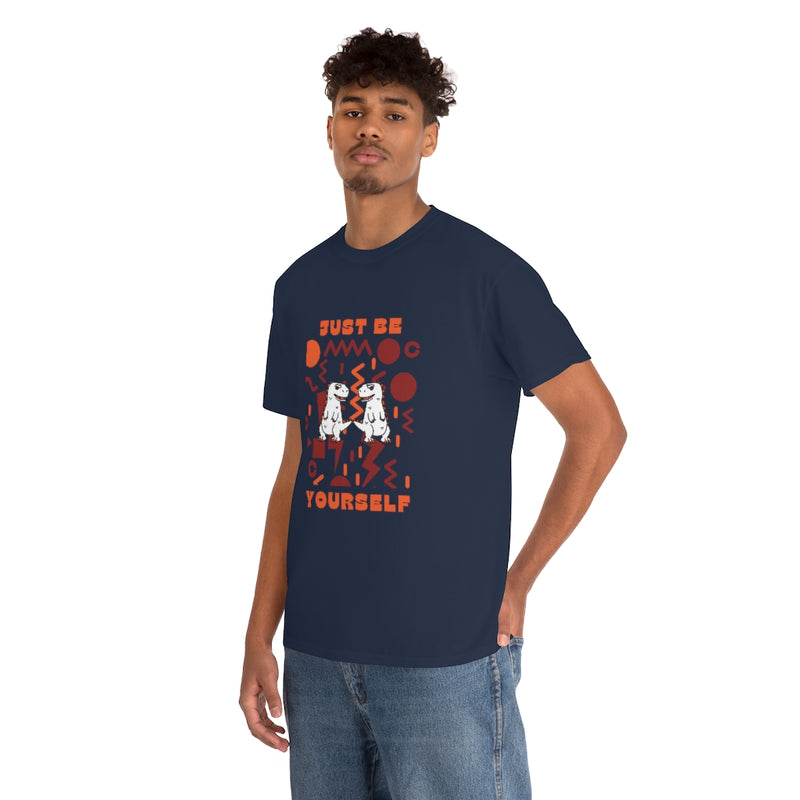 Just be yourself T Shirt