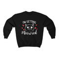 I'm Getting Meowied Crewneck Sweatshirt - Sinna Get