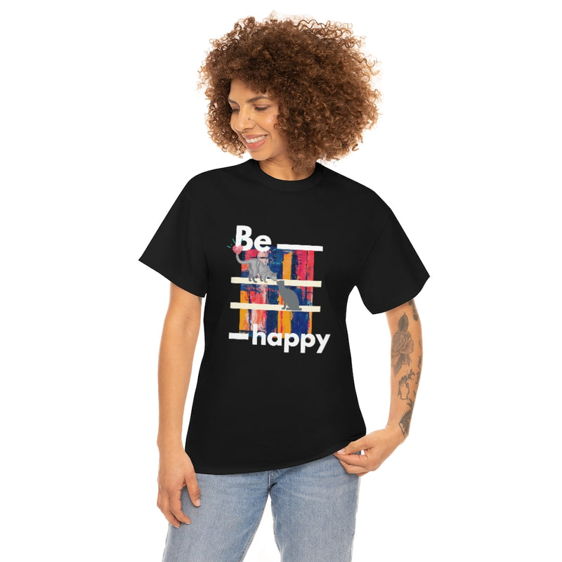 Be Happy T Shirt - Sinna Get