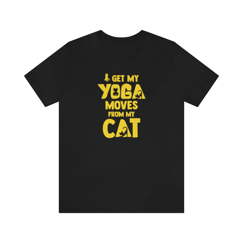 I get my Yoga Moves from My Cat Jersey T Shirt - Sinna Get