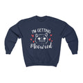 I'm Getting Meowied Crewneck Sweatshirt - Sinna Get