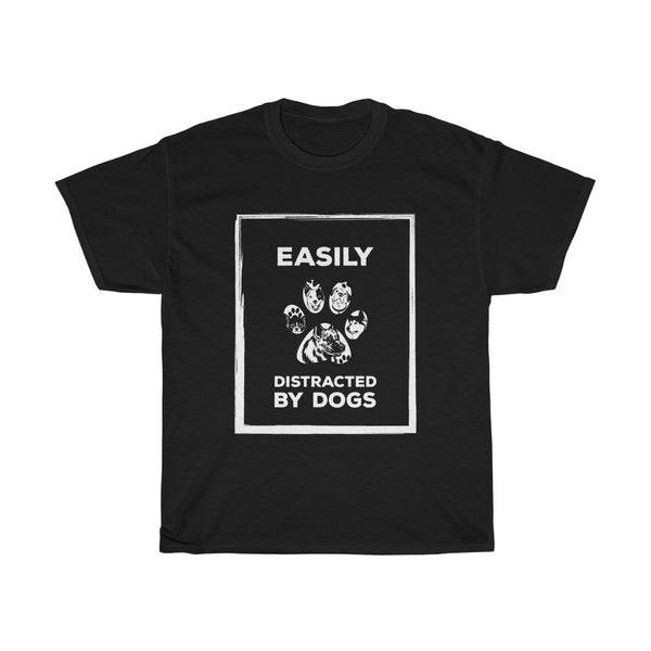 Easily distracted by dogs T Shirt