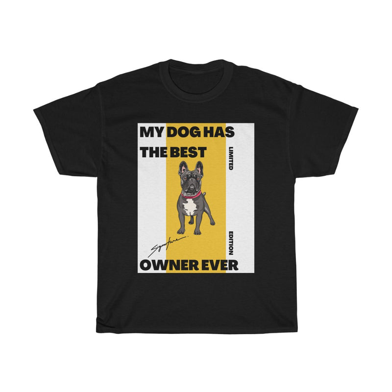 Best owner ever T Shirt - Sinna Get