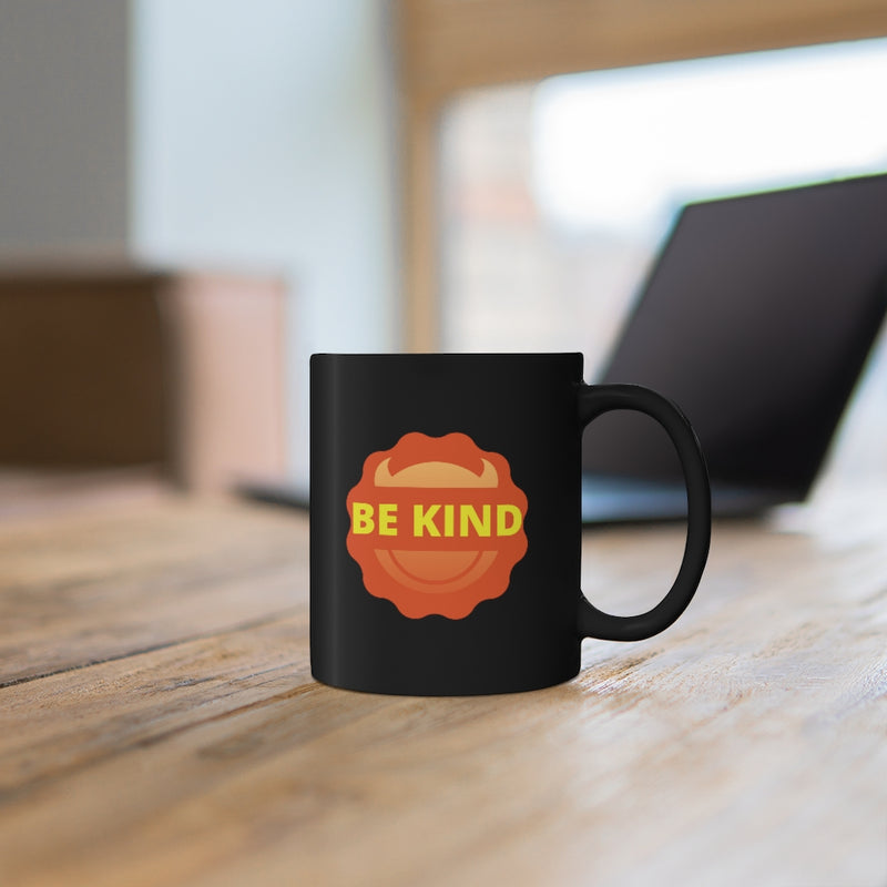 Be Kind Mug 11oz - Sinna Get