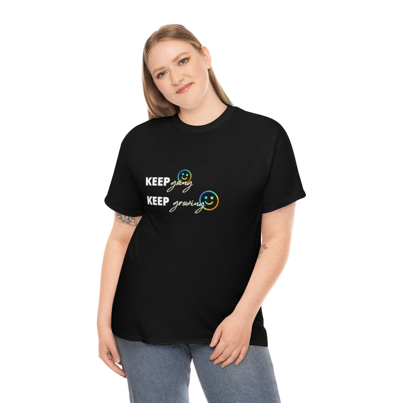 Keep going Keep growing T Shirt