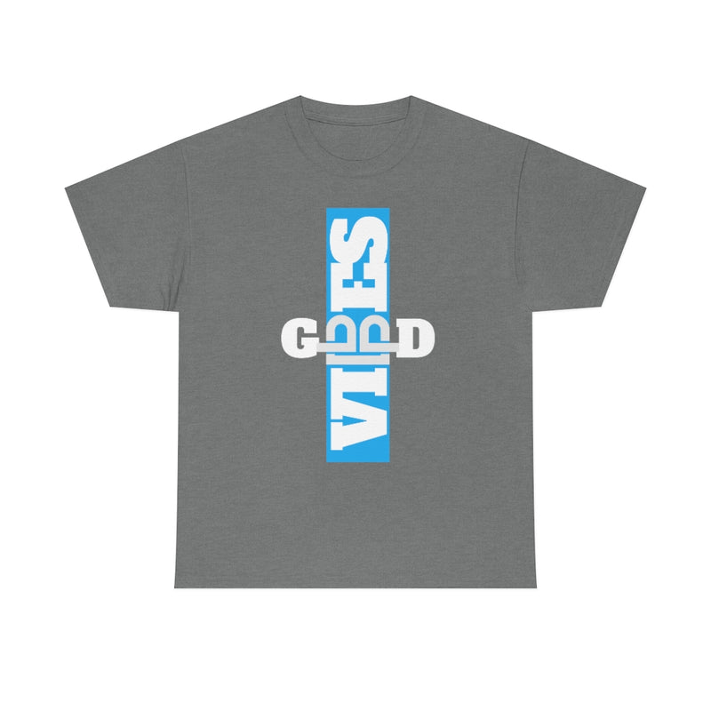 Good Vibes T Shirt