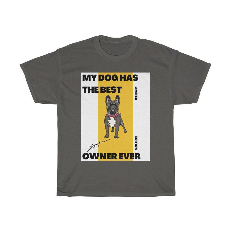 Best owner ever T Shirt - Sinna Get