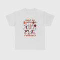 Just be yourself T Shirt