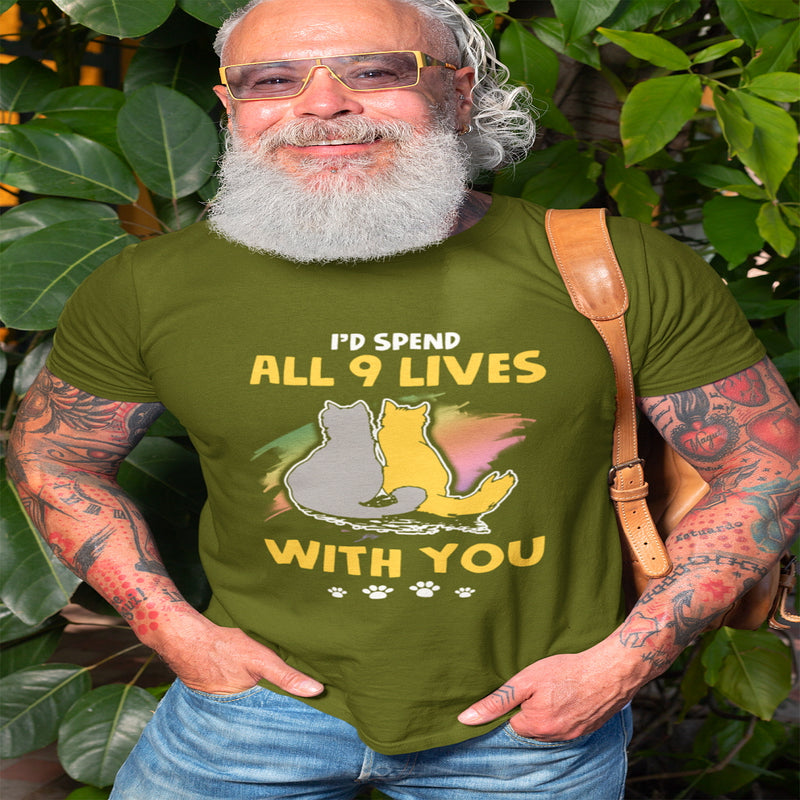 I'd spend all 9 lives with you T Shirt - Sinna Get