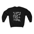 Day drink and pet my dog Crewneck Sweatshirt - Sinna Get