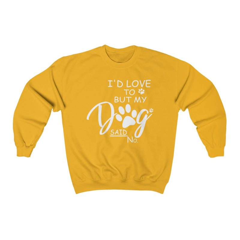 Dog Said No Crewneck Sweatshirt - Sinna Get