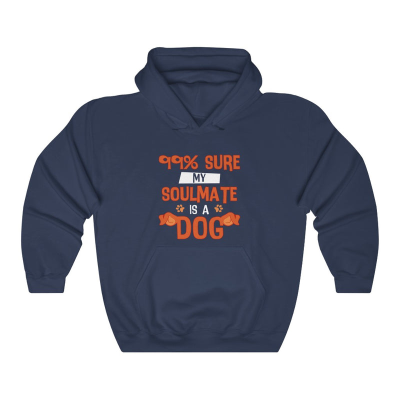 My Soulmate is a Dog Hooded Sweatshirt